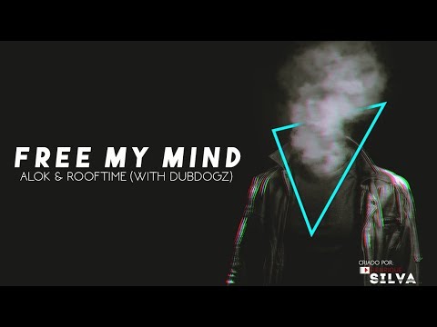 Free My Mind - Alok & Rooftime feat. Dubdogz (official audio) [SUBSCRIBE]