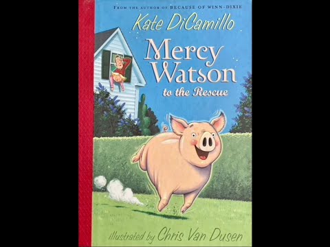 Mercy Watson To The Rescue - Part 2 - Read Aloud Book!