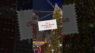 Top 3 Christmas Markets in Madrid You Must Visit! 🎄✨️ #madrid #christmas #spain