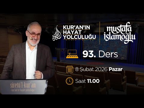 Siretü'l Kur'an - 93.Ders TUR Suresi - Mustafa İslamoğlu