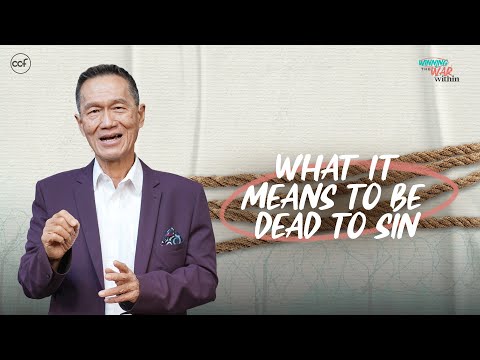What It Means To Be Dead To Sin