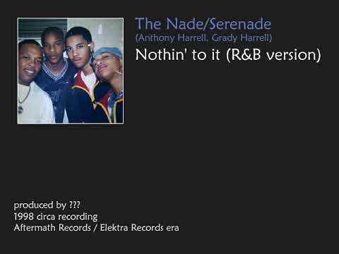 The Nade - Nothin' to it (R&B version)