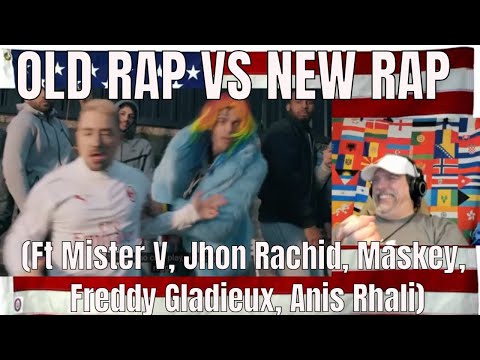 OLD RAP VS NEW RAP (Ft Mister V, Jhon Rachid, Maskey, Freddy Gladieux, Anis Rhali) - REACTION