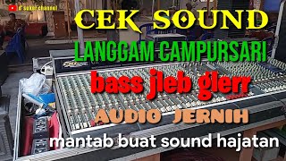 Download lagu CEK SOUND LANGGAM CAMPURSARI Bass Jleb Glerr !! MANTAB BUAT SOUND HAJATAN mp3 Download lagu CEK SOUND LANGGAM CAMPURSARI Bass Jleb Glerr !! MANTAB BUAT SOUND HAJATAN mp3