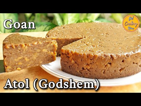 How to Make Traditional Goan Sweet Atol / Godshem | Easy Godshem / Atol Recipe | Goan Recipe