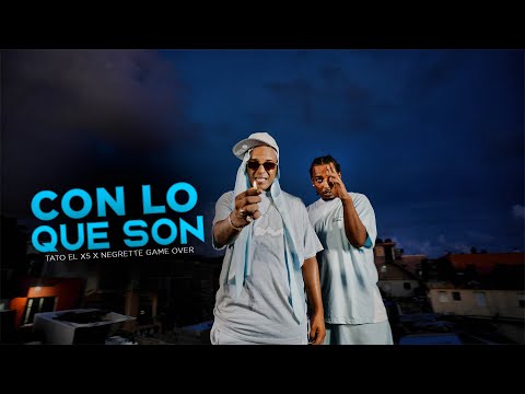 Tato el x5  x Negrette Game Over  - Con lo que son ( Video Official )
