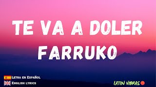 FARRUKO  | Te Va A Doler - Letra / Lyric video
