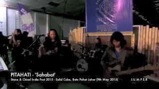 Download lagu PITAHATI - 'Sahabat' (Batu Pahat Stone & Chisel Youth Fest 2015) mp3