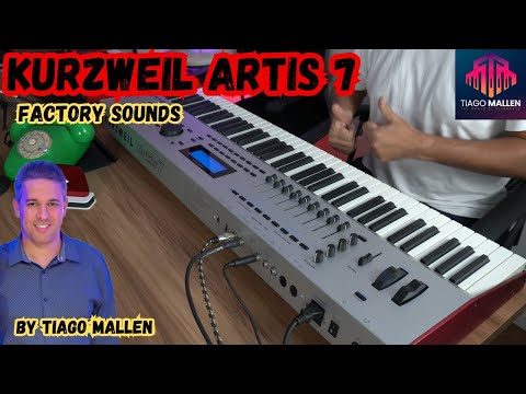 KURZWEIL ARTIS 7 - FACTORY SOUNDS by TIAGO MALLEN (TEST SOUNDS) #tecladista #musica #tecladogospel