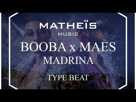 Booba x Maes - Madrina Type Beat 2018 - Prod. Matheïs Music