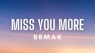 BBMak - Miss You More (Lyrics)