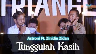 Download lagu TUNGGULAH KASIH - ASTRONI FT. ZINIDIN ZIDAN (INTIMATE SHOW CONCERT 2022) mp3 Download lagu TUNGGULAH KASIH - ASTRONI FT. ZINIDIN ZIDAN (INTIMATE SHOW CONCERT 2022) mp3