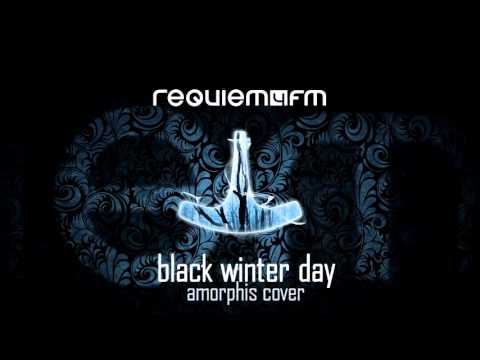 Requiem4FM - Black Winter Day (Amorphis cover)
