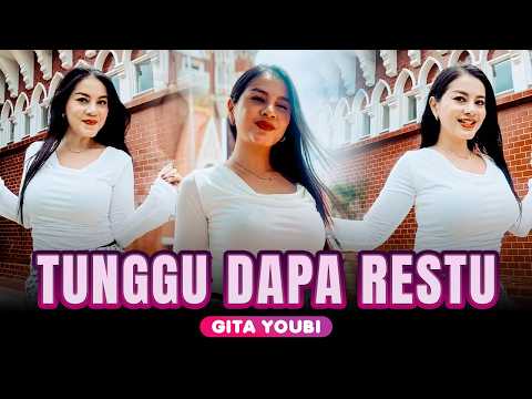 GITA YOUBI - TUNGGU DAPA RESTU (OFFICIAL MUSIC VIDEO)