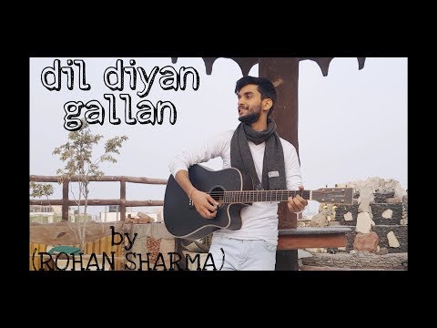 rohan sharma Dil diyan gallan unplugged
