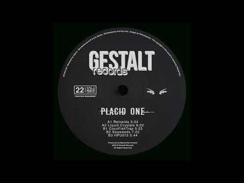 Placid One - Liquid Crystals