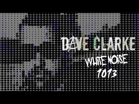 Dave Clarke's Whitenoise 1013