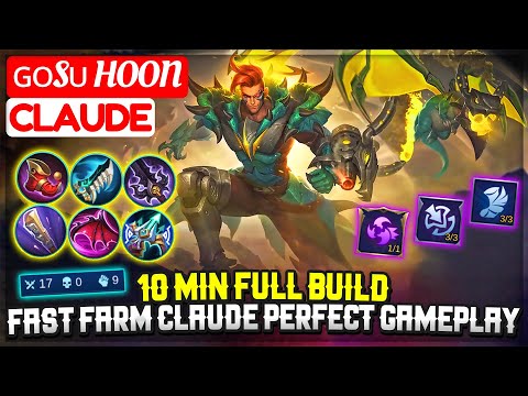 10 Min Full Build , Fast Farm Claude Perfect Gameplay [ ɢᴏsᴜ Hoon Claude ] Mobile Legends.