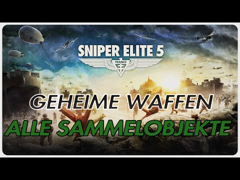 SNIPER ELITE 5 - Geheime Waffen - Alle Sammelobjekte/All Collectibles - Mission 7