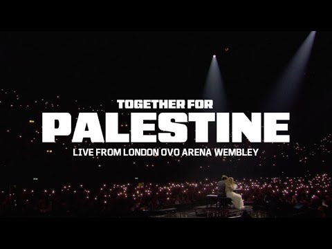 TOGETHER FOR PALESTINE (FULL SHOW) - LIVE FROM LONDON OVO ARENA WEMBLEY