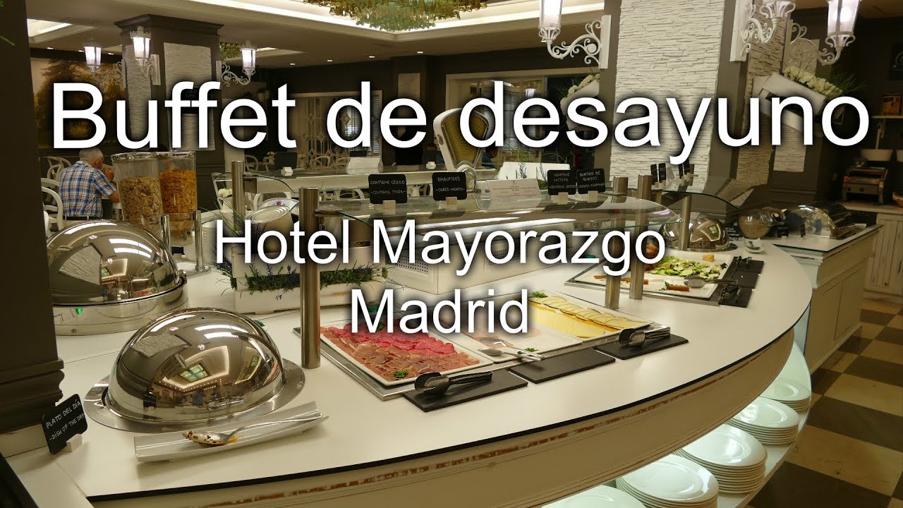 Buffet de desayuno del Hotel Mayorazgo (Madrid)
