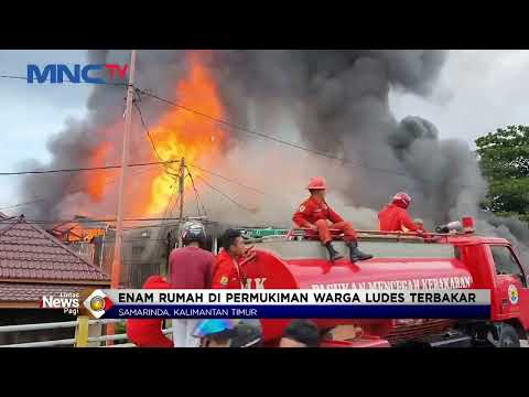 6 Rumah di Samarinda Warga Hangus Terbakar #LintasiNewsPagi 03/04