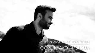 Alican Arslan&Turan Topal "Gözün Aydın Olsun" [2018]