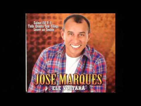 Ele Voltará - José Marques