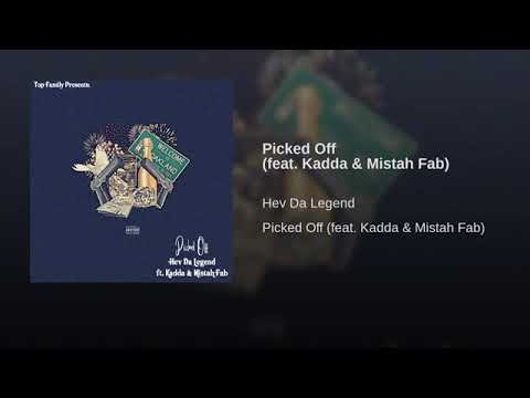 Hev Da Legend "Picked Off" Feat. Kadda x Mistah Fab( Prod.by ImDaBoi)