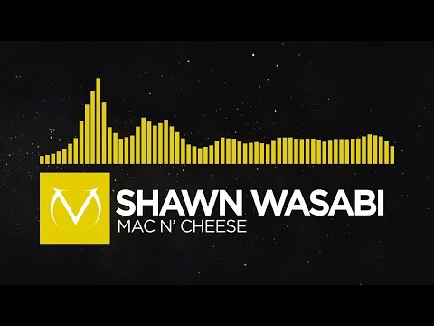 [Electro/Mashup] - Shawn Wasabi - Mac n' Cheese [Free Download]