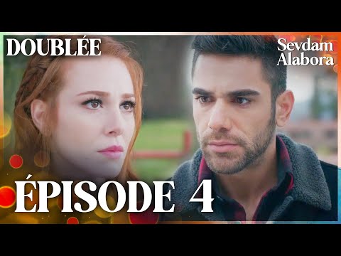 Sevdam Alabora | Le Pouvoir de L'amour - Épisode 4 | Doublée