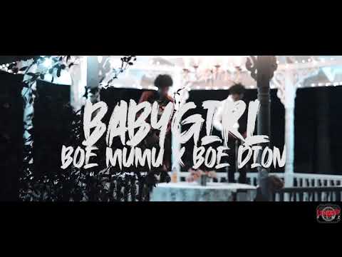 BOE Mumu ft BOE Dion -Baby Girl (Official Video)