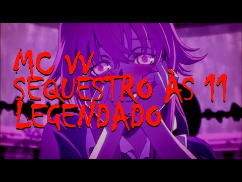 MC VV - Sequestro às 11 (legendado)