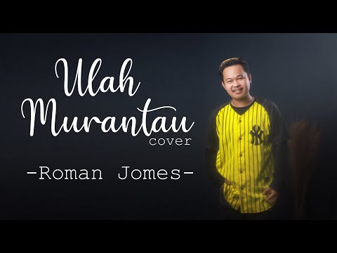 ULAH MURANTAU COVER ROMAN JOMES LAGU KERINCI