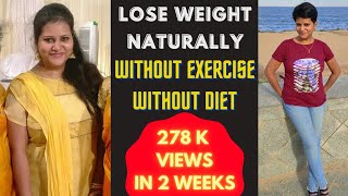 Lose Weight Naturally| Without Exercise| Without Diet| Scientifically Proven| 100% Effective Results