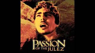 Julez • Passion Of The Julez