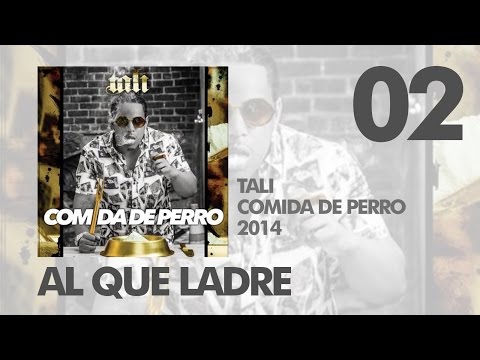 Al Que Ladre  - Tali | Audio