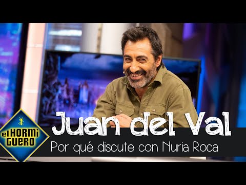 Juan del Val confiesa qué le lleva a discutir con Nuria Roca - El Hormiguero