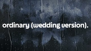 Download lagu alex warren - ordinary (wedding version) (lyrics) mp3