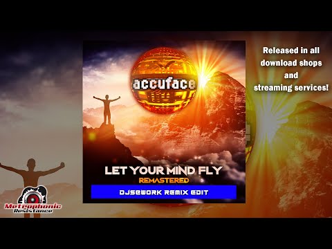 Accuface - "Let Your Mind Fly" (Remastered DJs@Work Remix)