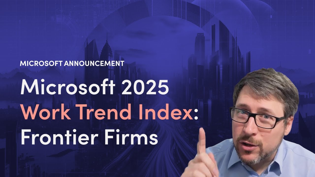 Microsoft 2025 Work Trends: Key Insights