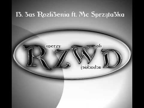 13. RZWD ft.MC Sprząta3ka - 3as Rozli3enia