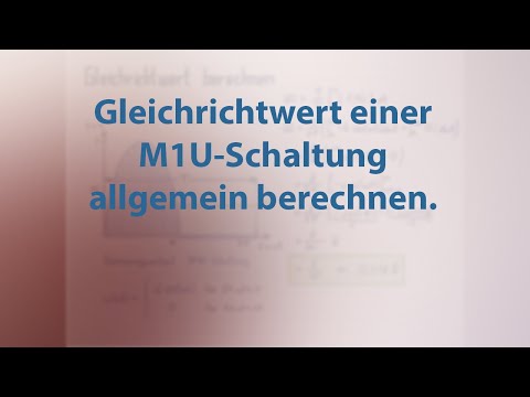 Wie berechnet man den Gleichrichtwert einer M1U-Gleichrichterschaltung allgemein?