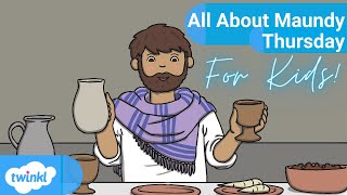 What is Maundy Thursday?  Holy Thursday Explained 