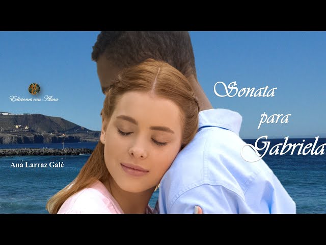 Vídeo relacionado con Sonata para Gabriela