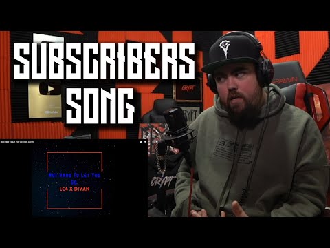 CRYPT REACTS to SUBSCRIBERS SONG | LC4 - Not Hard To Let You Go (feat. Divan)