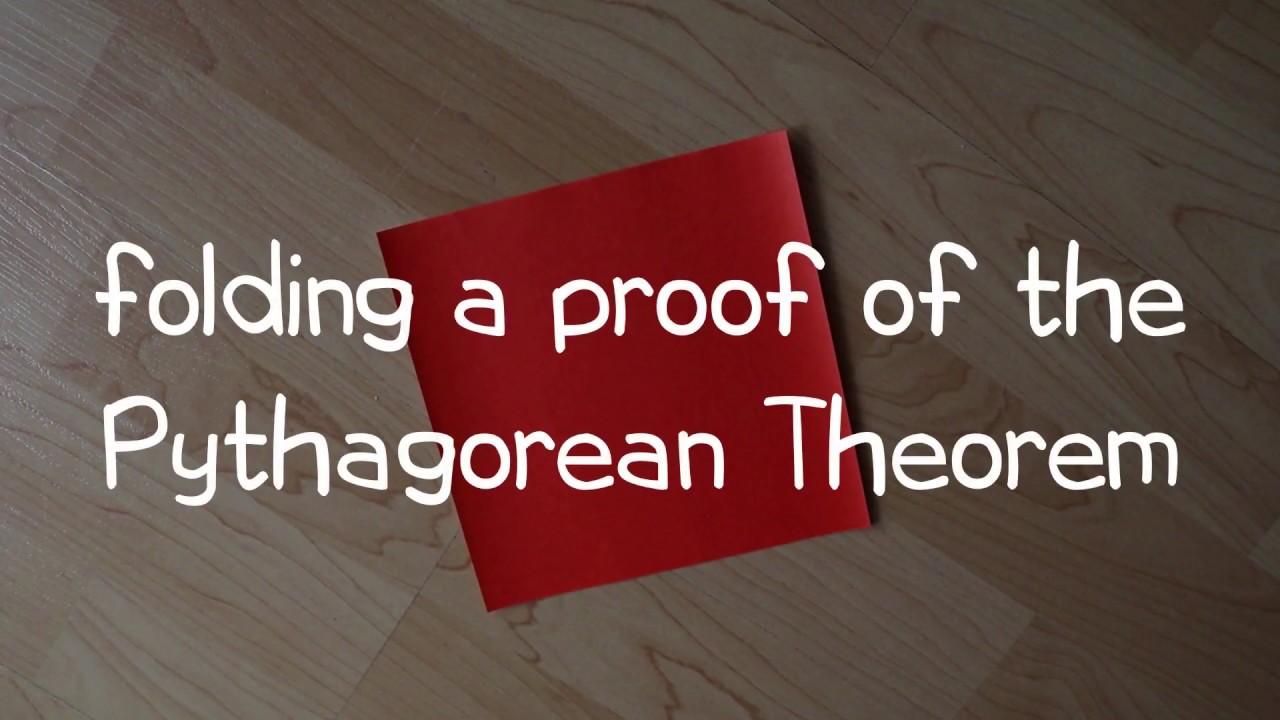 Origami Proves the Pythagorean Theorem