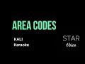 Kali - Area Codes (Karaoke version)