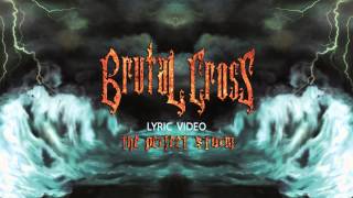 BRUTAL CROSS-The perfect storm lyric promo video