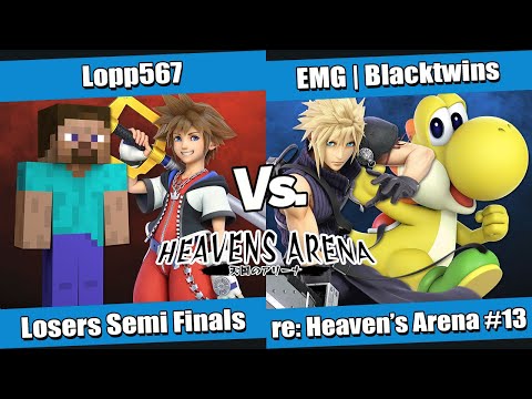 re: Heaven's Arena #13 Losers Semi Finals - Lopp567 (Steve, Sora) vs EMG | Blacktwins (Yoshi, Cloud)